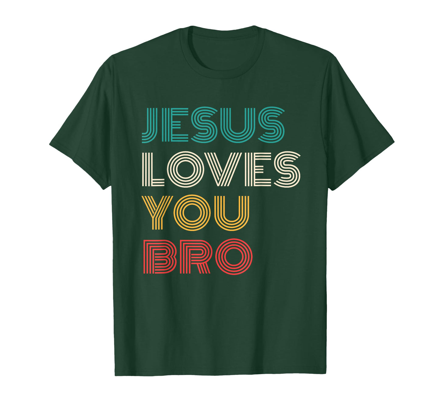Jesus Loves You Bro, Funny Christian Faith Retro T-Shirt