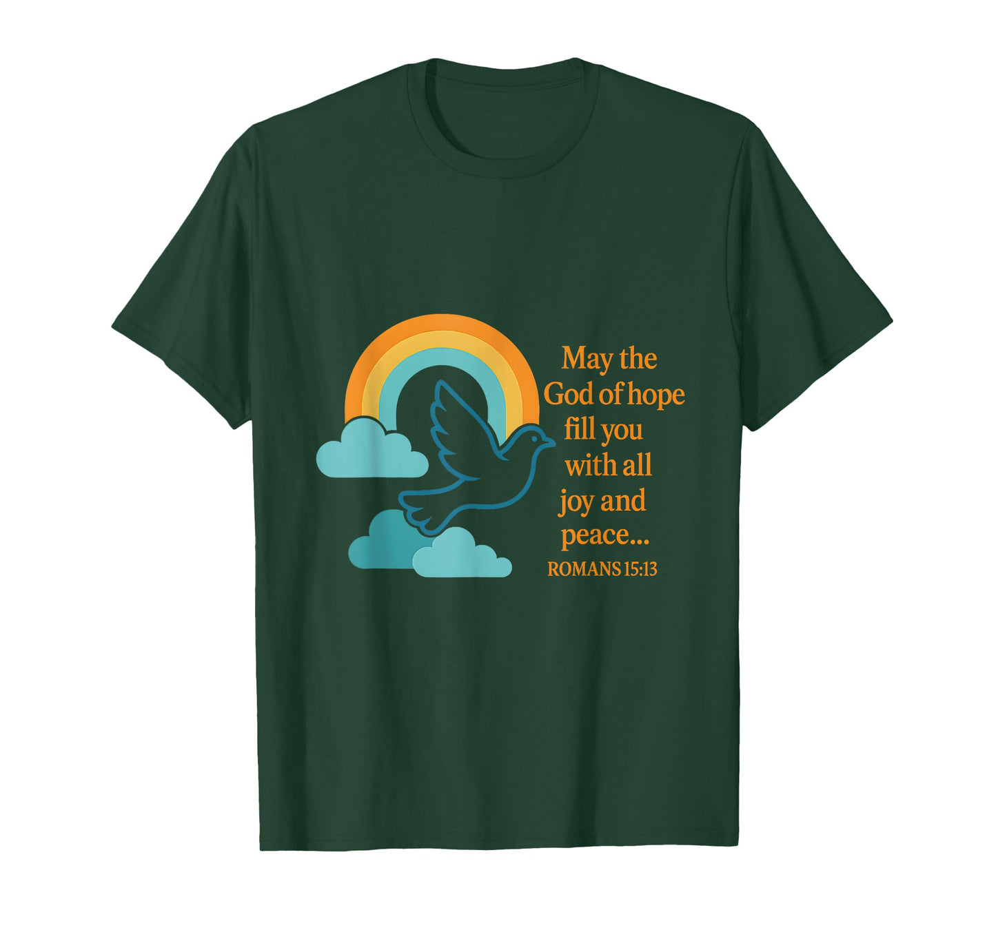 May The God of Hope Fill You with All Joy and Peace T-Shirt