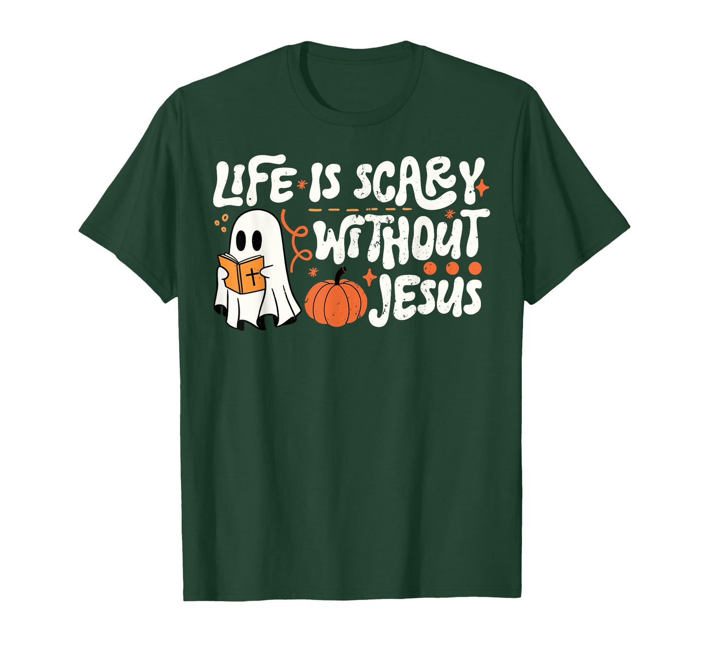 Life is Scary Without Jesus Christian Halloween T-Shirt