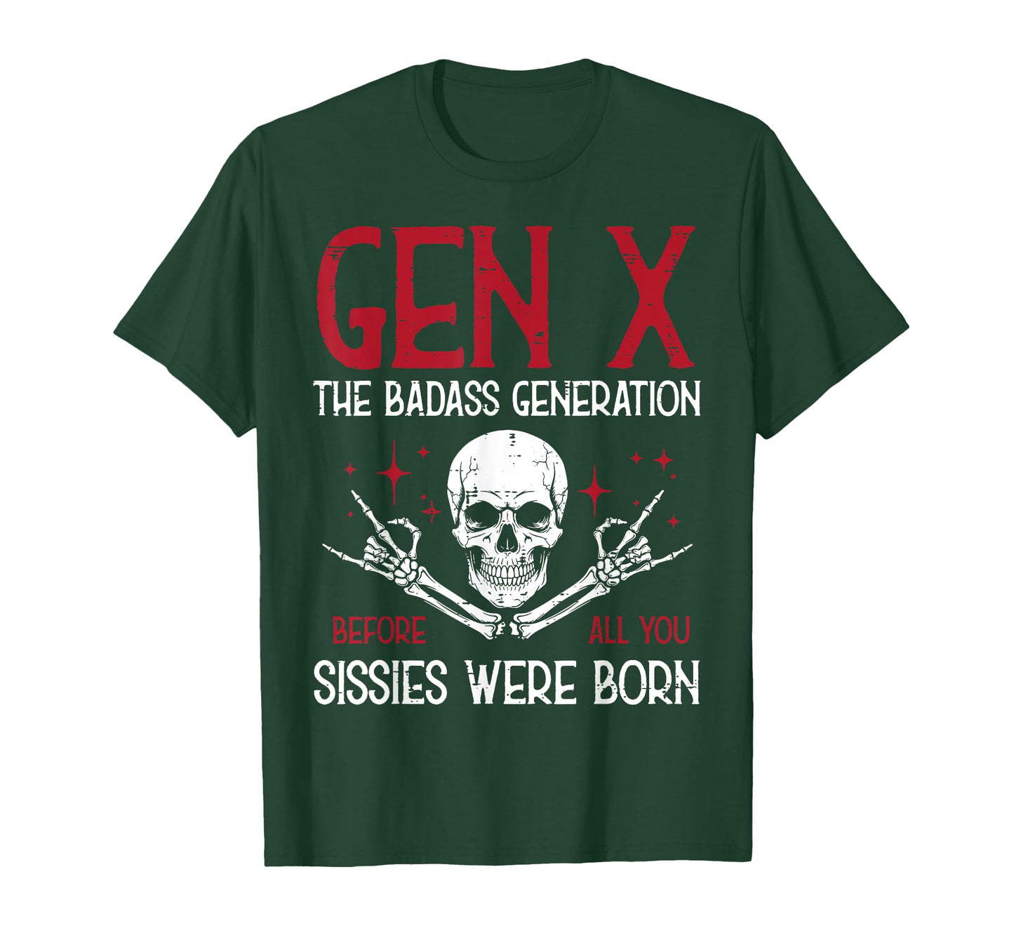 Gen X Badass Generation Skull Rock Funny Saying Men Women T-Shirt