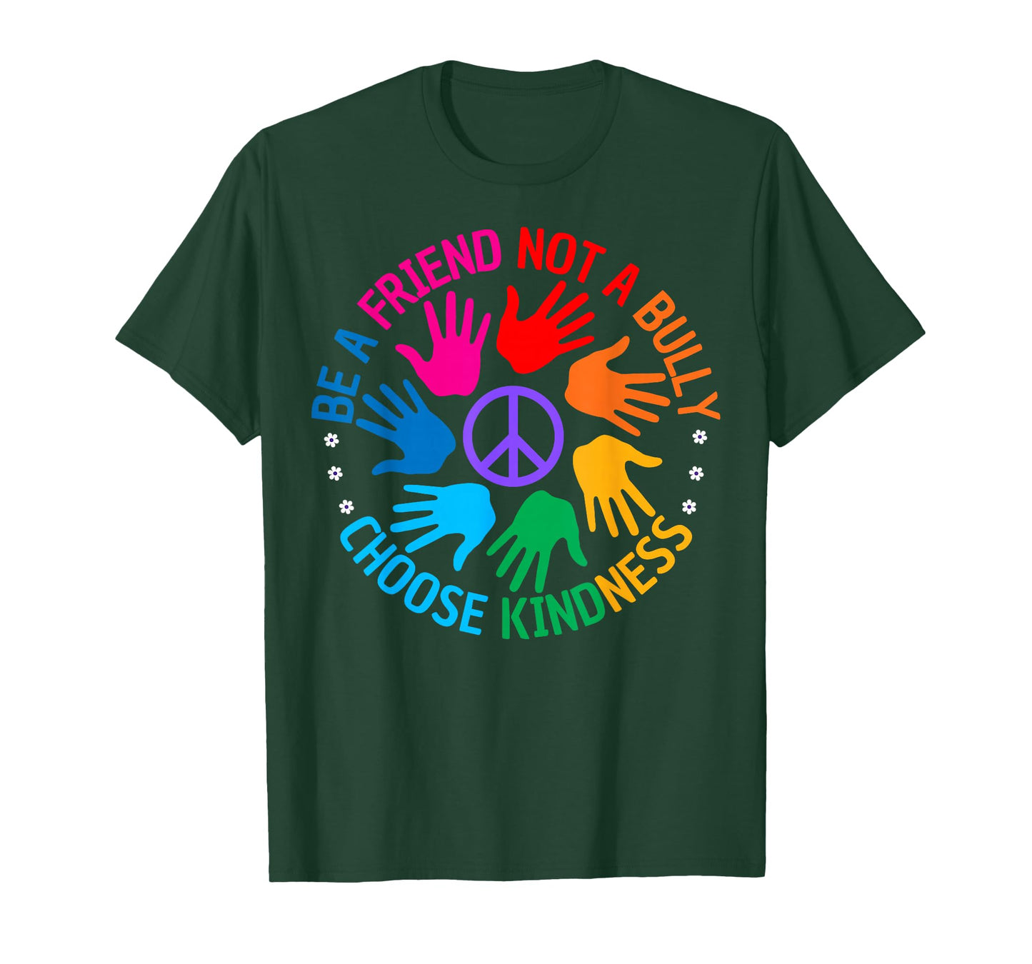 Be A Friend Not A Bully Anti Bully Anti Bullying Kindness T-Shirt
