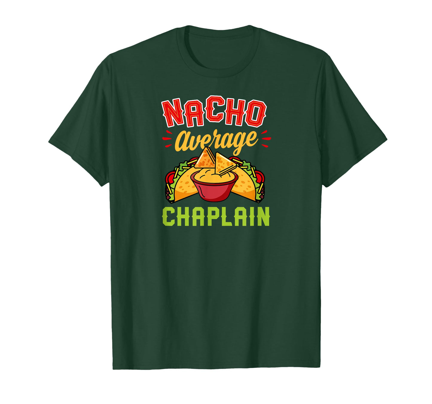 Nacho Average Chaplain T-Shirt
