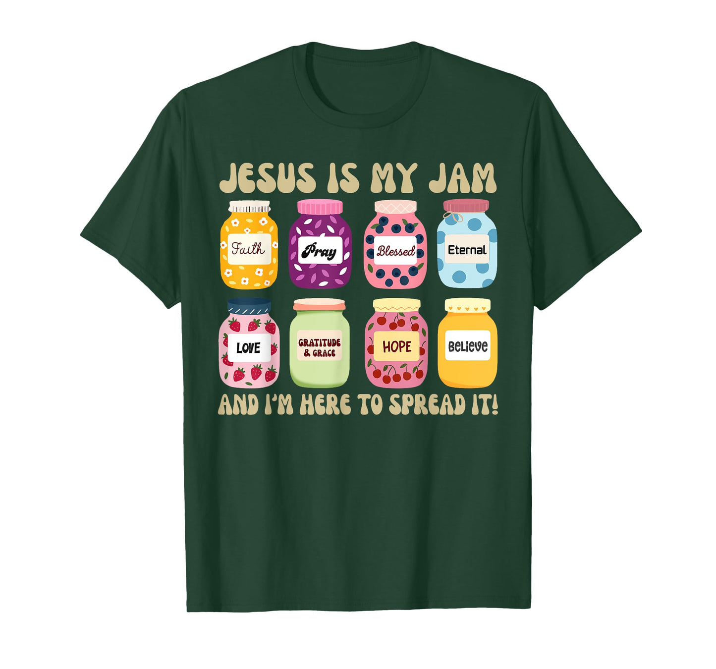 Jesus is My Jam and Im Here to Spread Christian Bible Verse T-Shirt