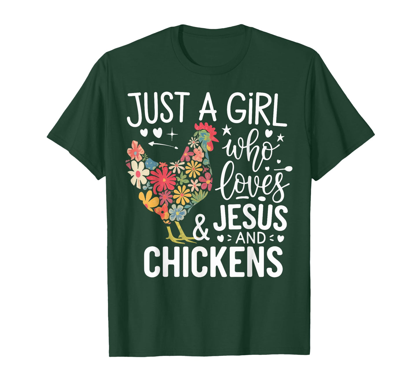 Just A Girl Who Loves Jesus And Chickens T-Shirt