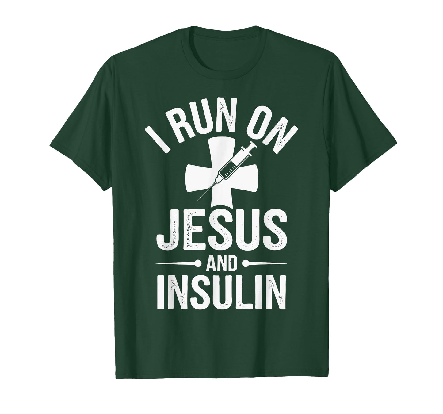 I Run On Jesus And Insulin T-Shirt