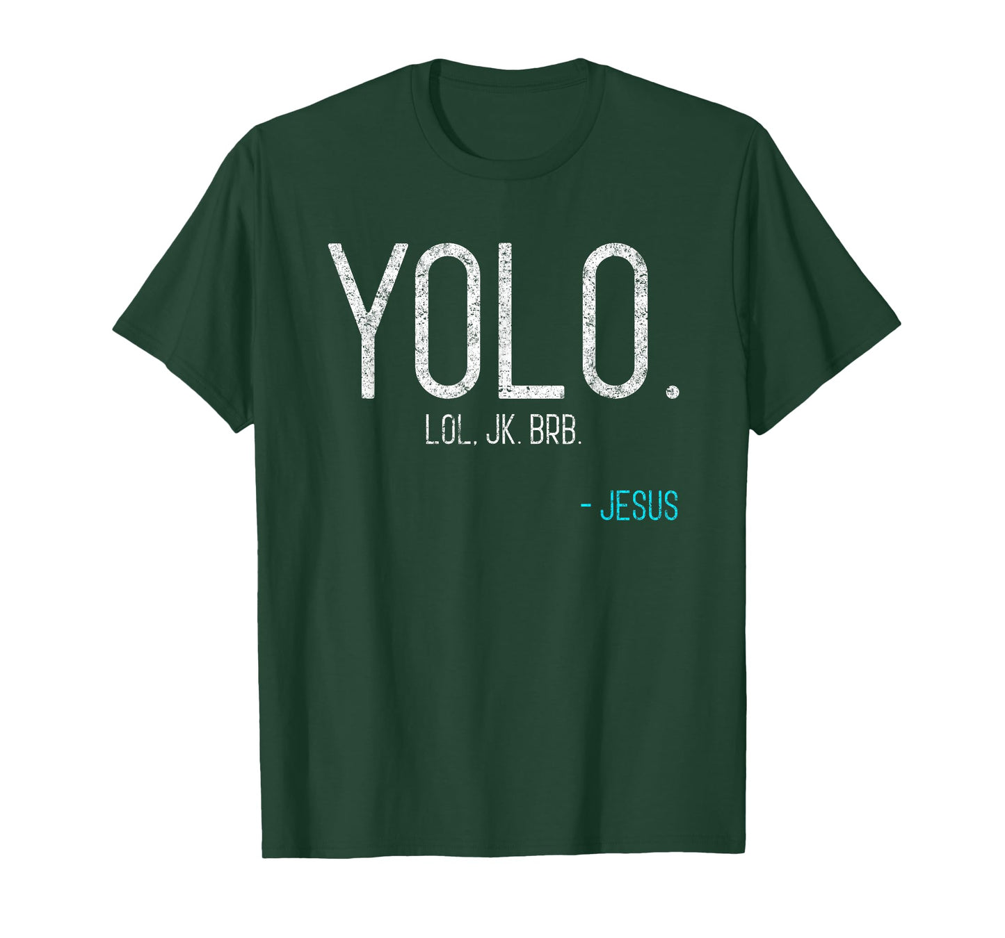 Yolo Lol Jk Brb Jesus VIntage Religious Funny Christian T-Shirt