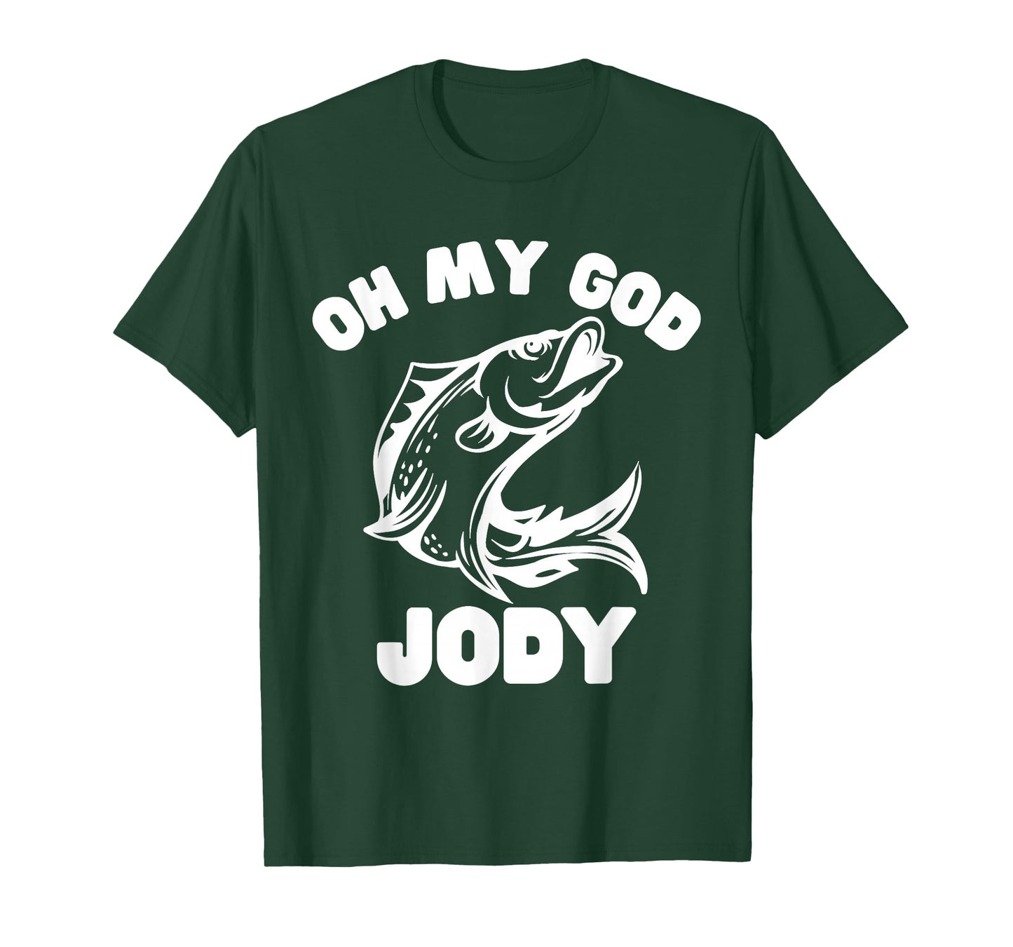 Oh My God Jody Funny Women Fishing T-Shirt