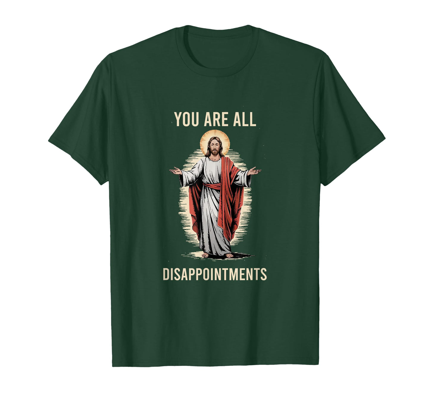 Funny Disappointments All of You Jesus Christian Religion T-Shirt