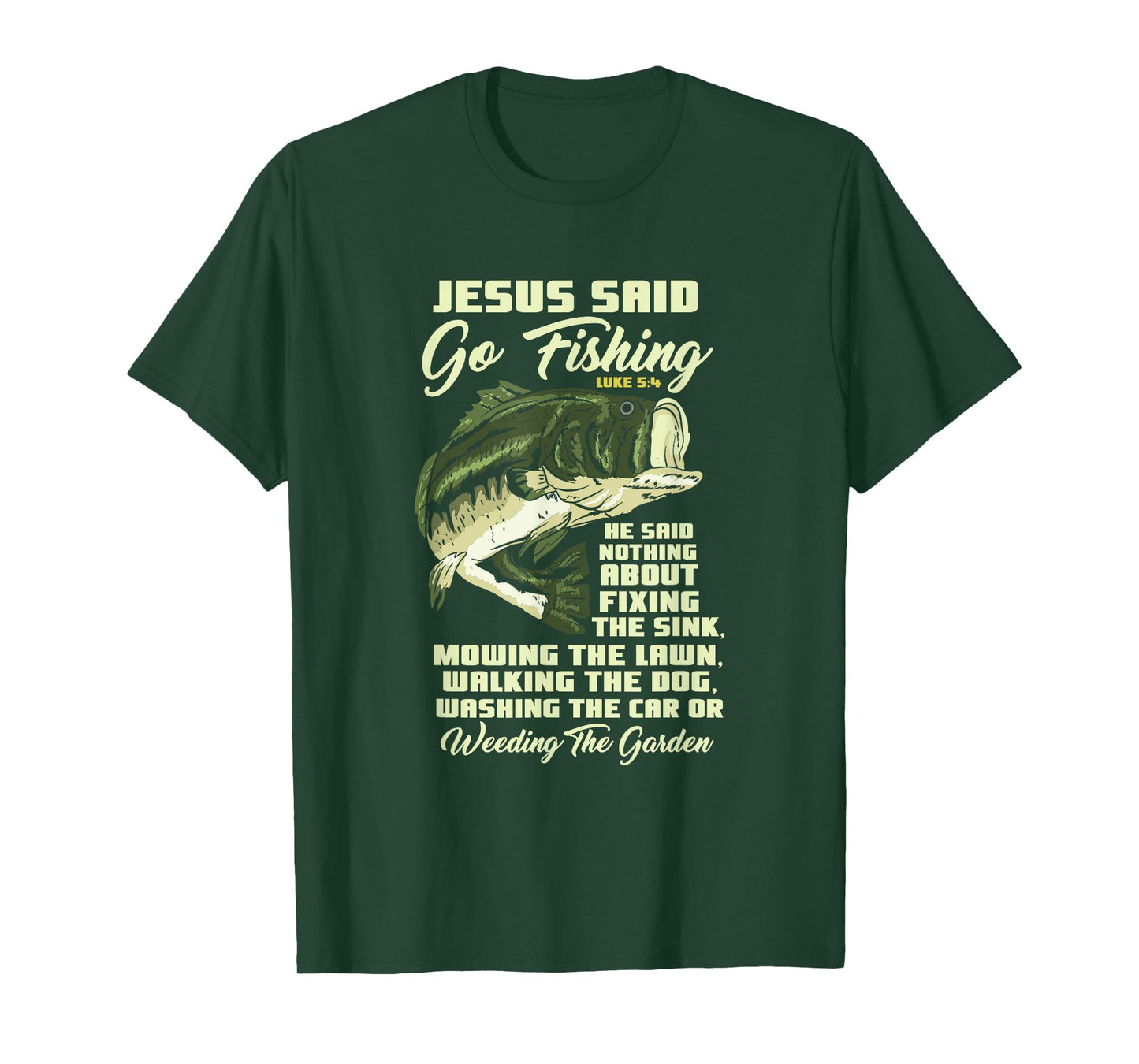Jesus Said Go Fishing Fish Story Bible Angling Bass Fishing T-Shirt