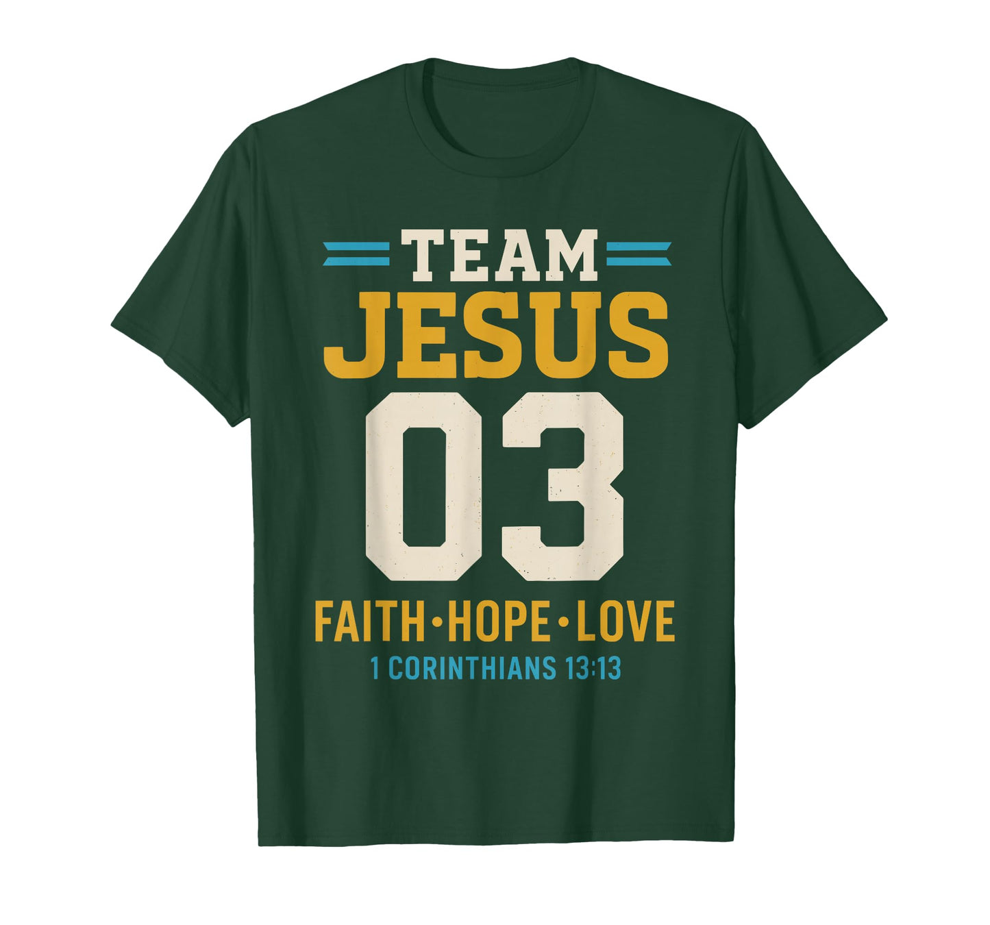 Christian - Team Jesus 03 Faith Hope Love T-Shirt