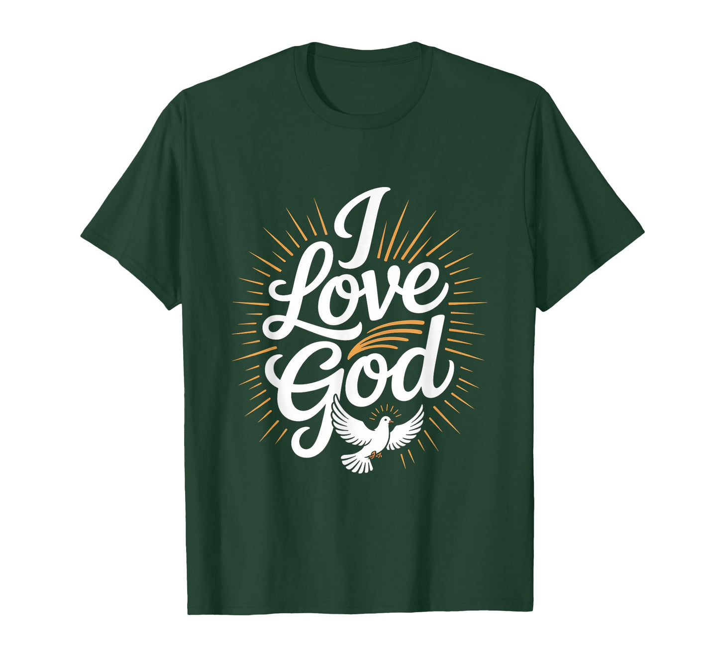 I Love God Inspirational Faith Expression T-Shirt