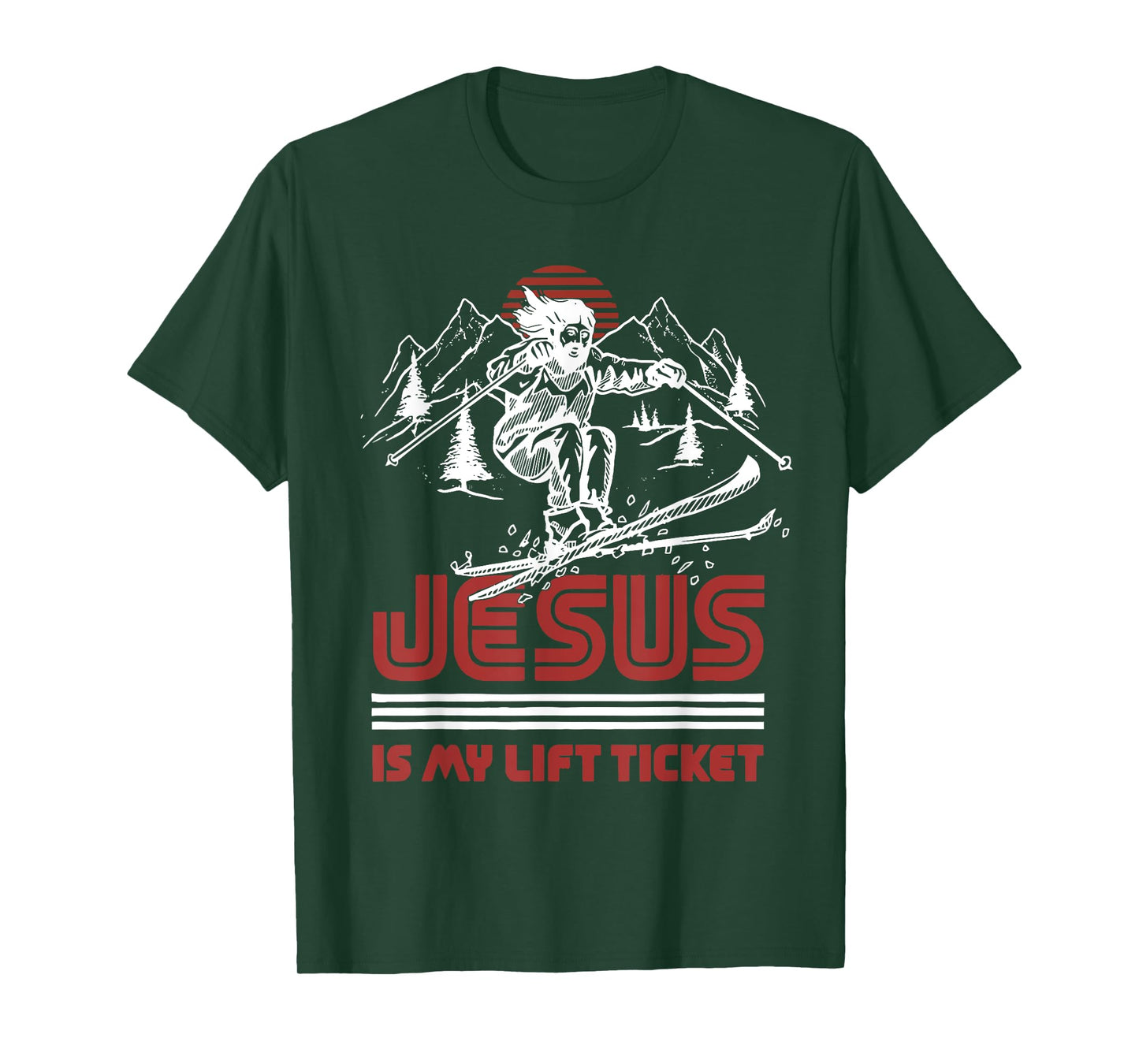 jesus is my lift ticket T-Shirt