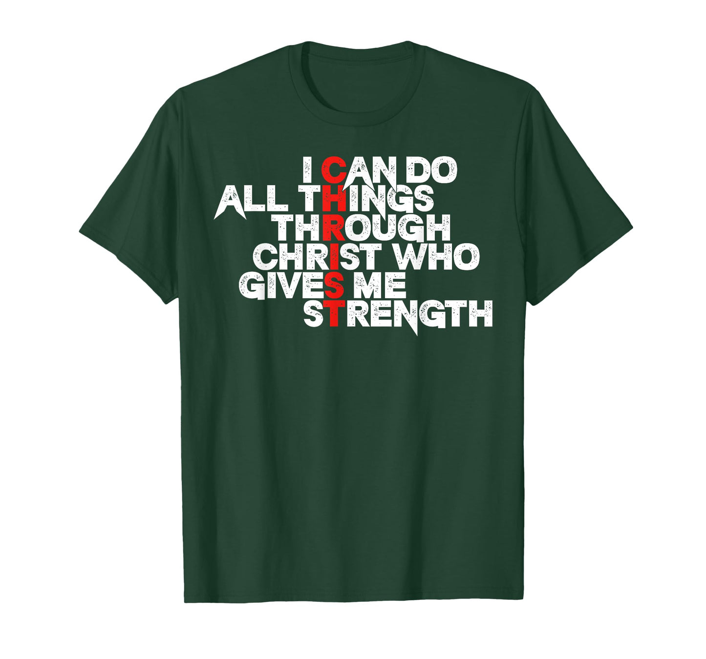I Can Do All Things Through Christ Who Gives Me Strength T-Shirt