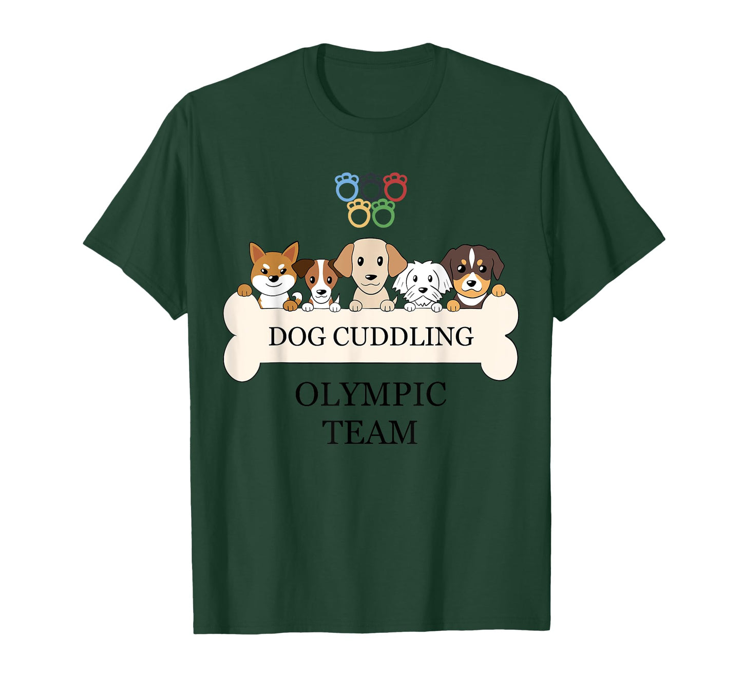 Funny Dog Quote Cuddling Olympic Team Cool Animal T-Shirt for Men Women Kids