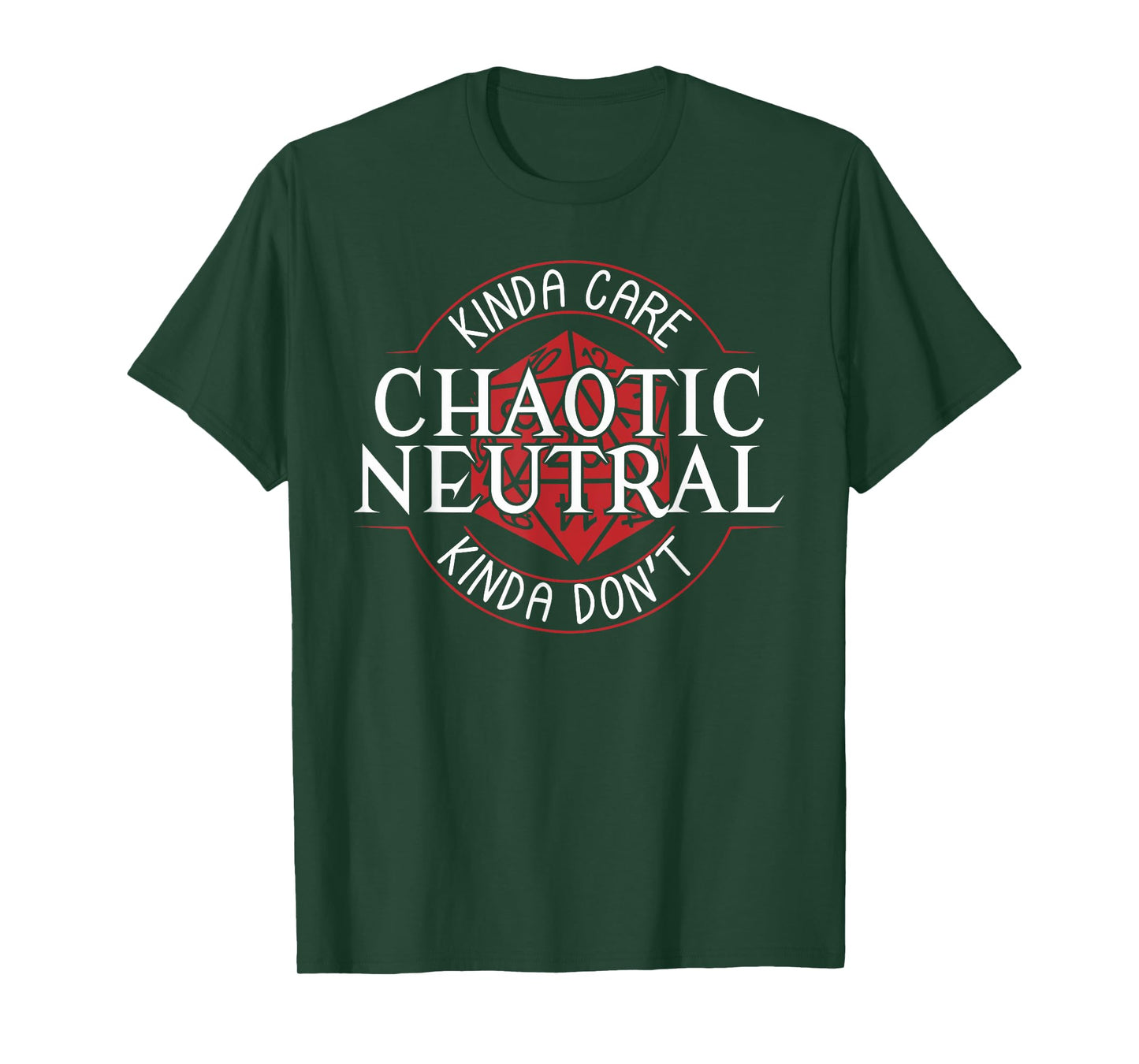KINDA CARE CHAOTIC NEUTRAL KINDA DON'T funny design T-Shirt