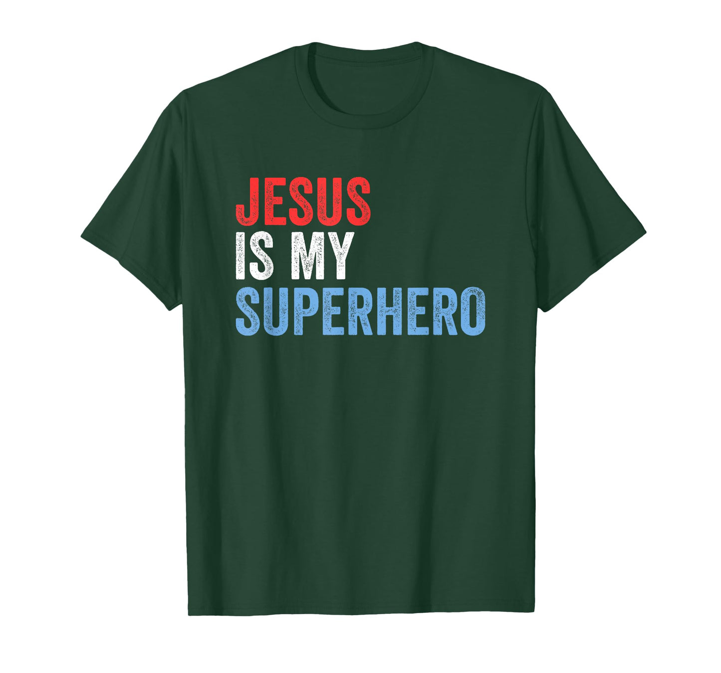 Jesus Is My Superhero T-Shirt
