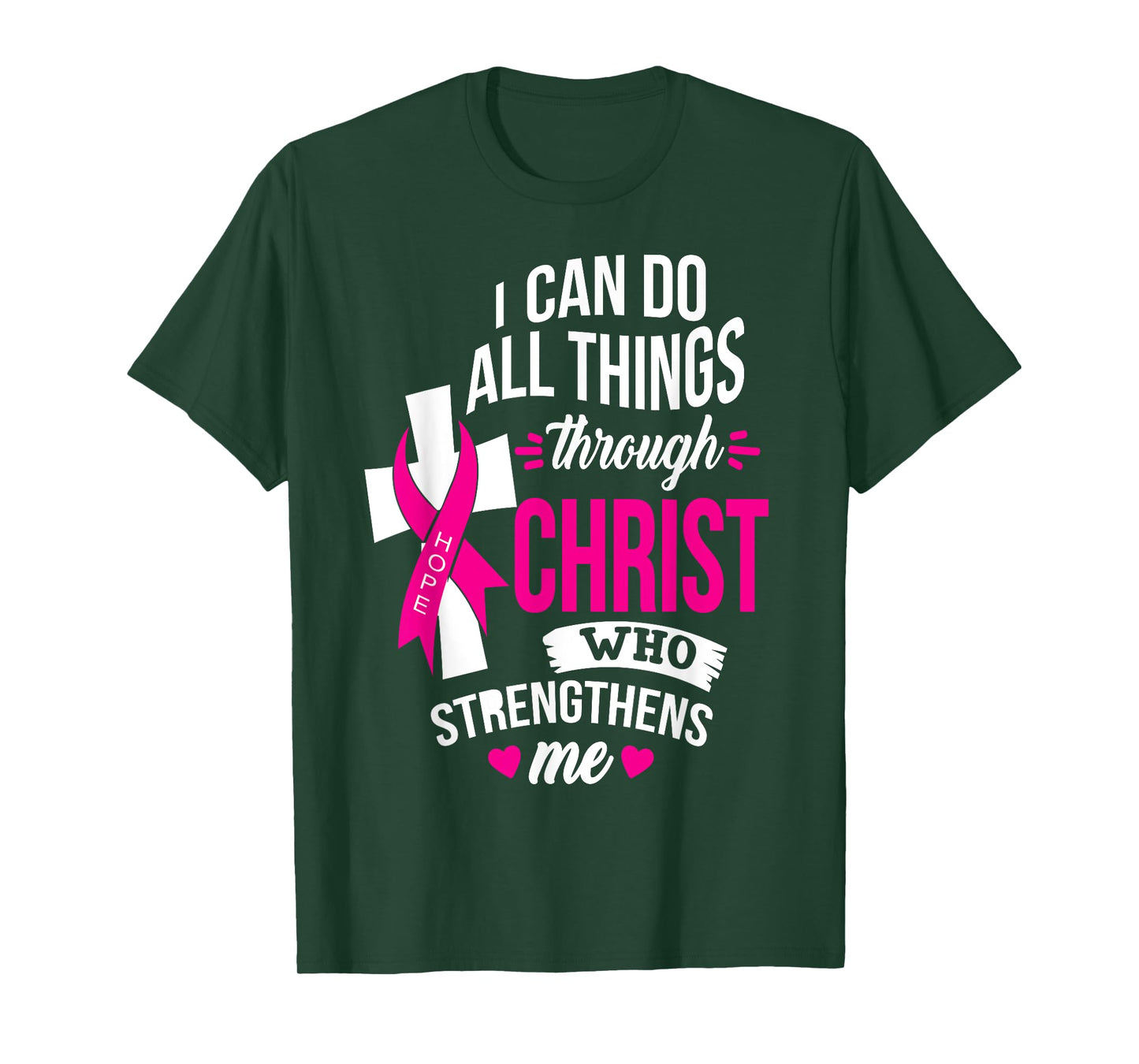I Can do All Things Through Christ Beat Cancer with Faith T-Shirt
