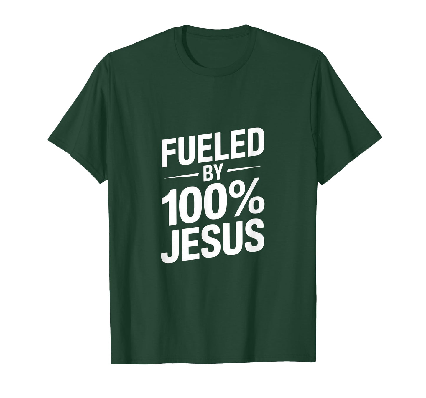 Fueled by 100% Jesus Christian Faith Declaration T-Shirt