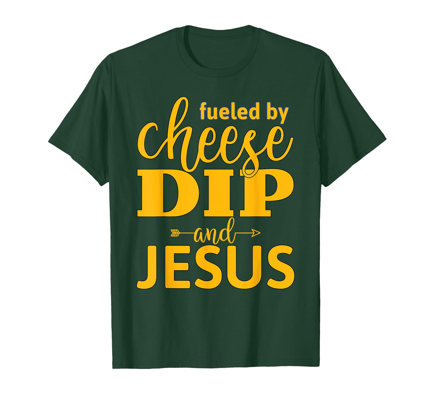 Fueled By Cheese Dip and Jesus Devotional T-Shirt
