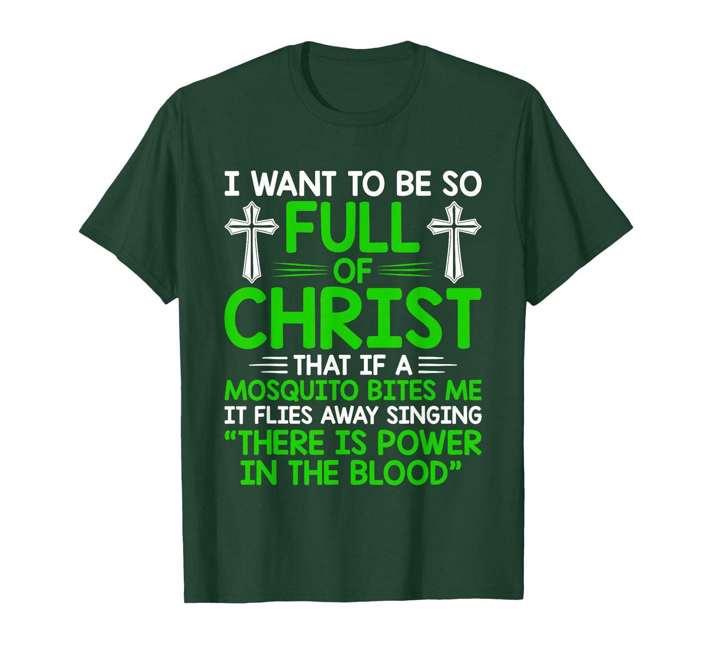 Full of Christ Mosquito Christian Humor Design T-Shirt