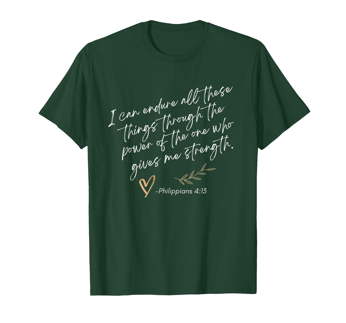 Endure All These Things Through Christ Philippians Bible T-Shirt