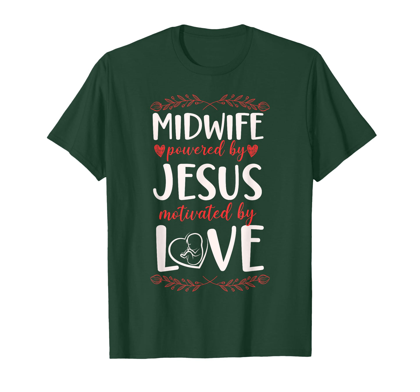 Nurse Midwife Birth Worker Faith Jesus Christian Midwife T-Shirt