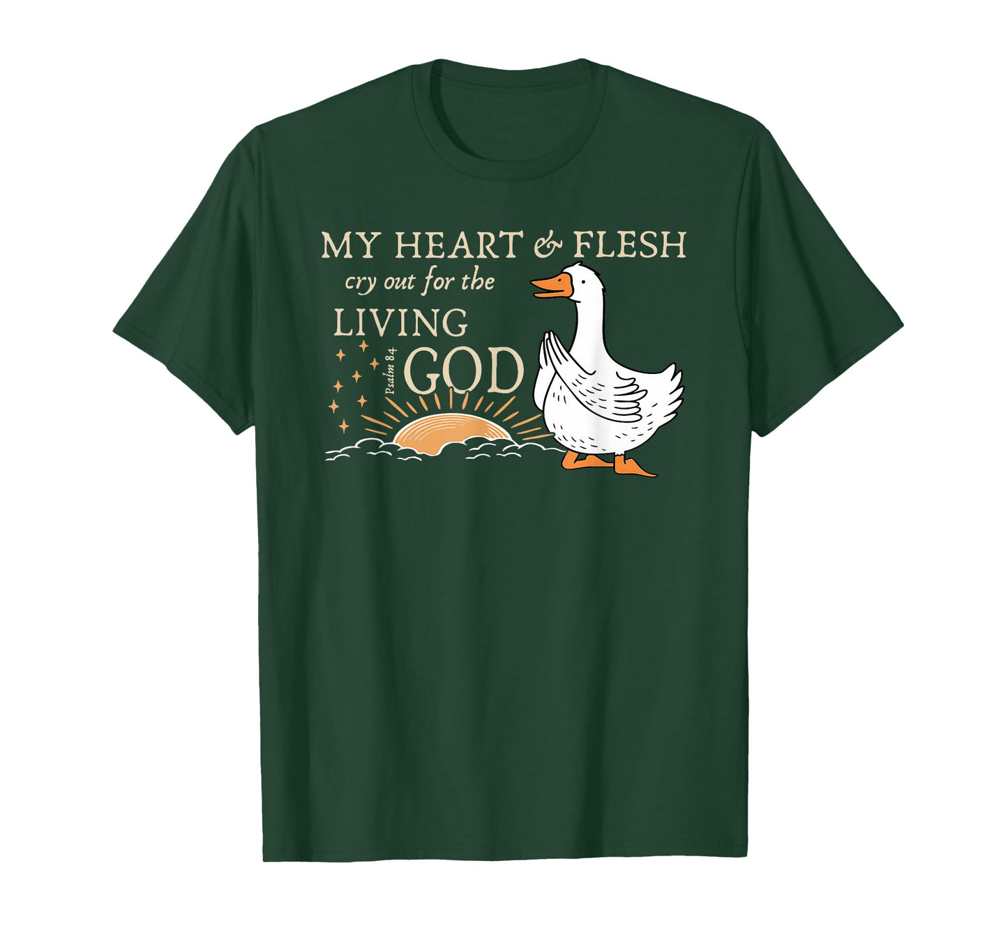 My Heart Flesh Cry Out Psalm 84 Living God Mountain T-Shirt