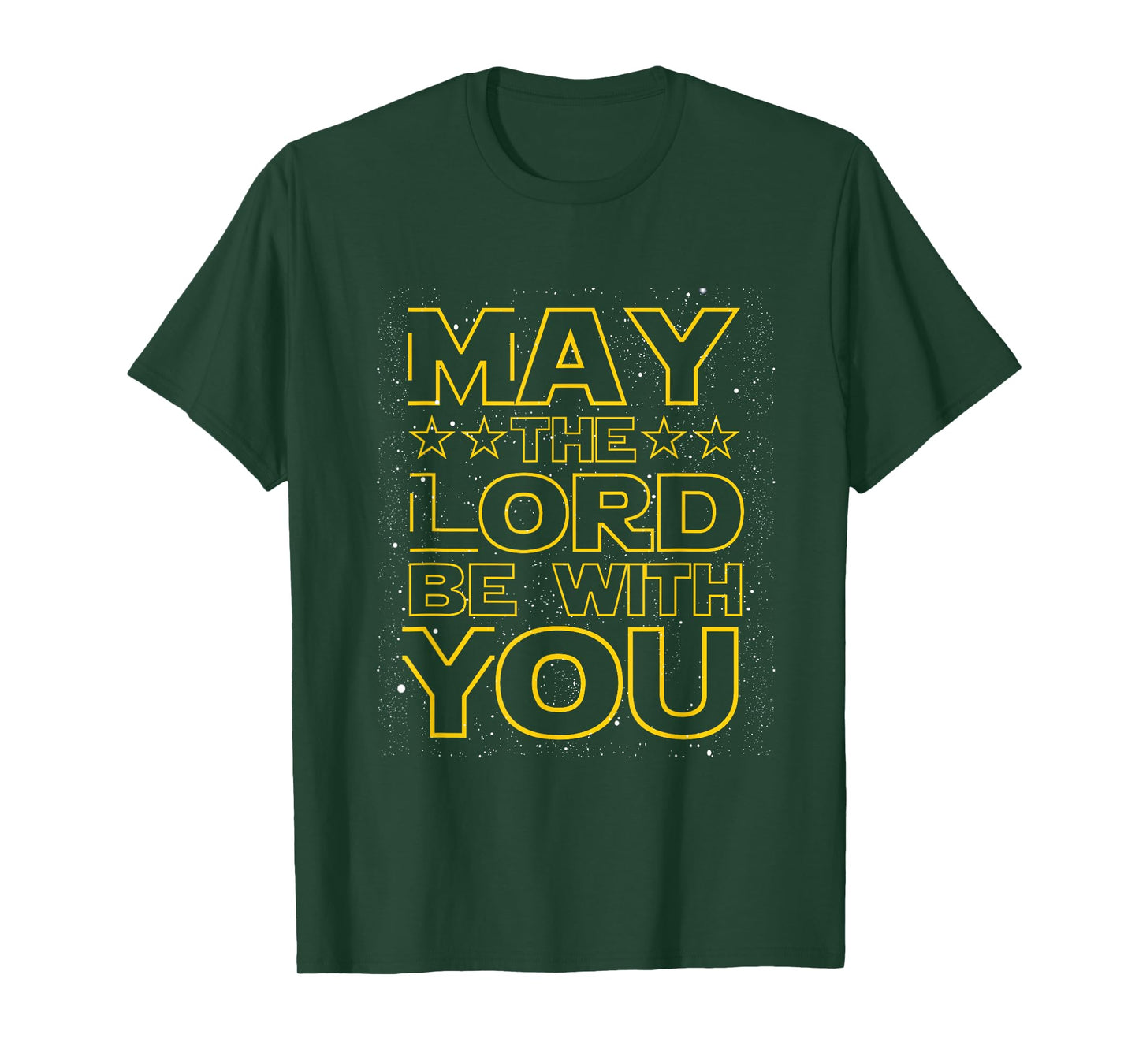 May the Lord be with You Christian God Faith Fun T-Shirt T-Shirt
