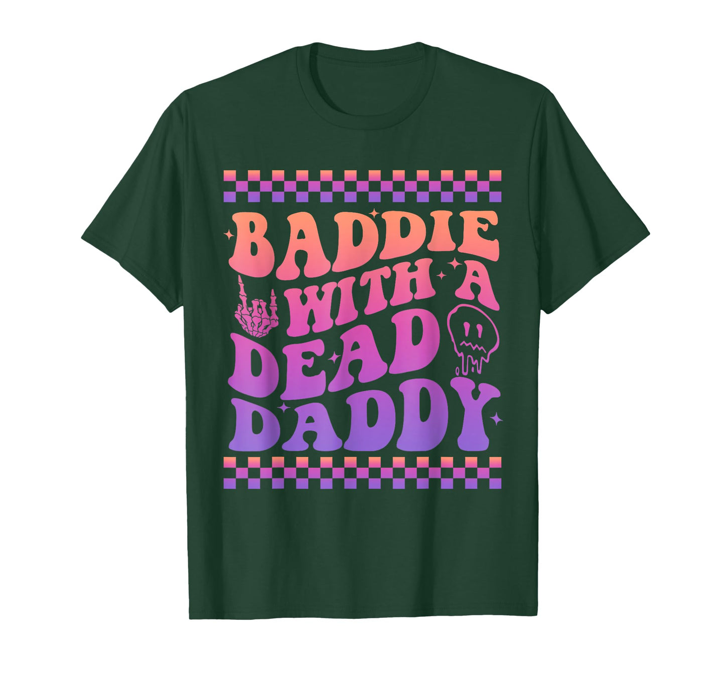 Baddie With A Dead Daddy Dead Dad Club Funny Baddie T-Shirt