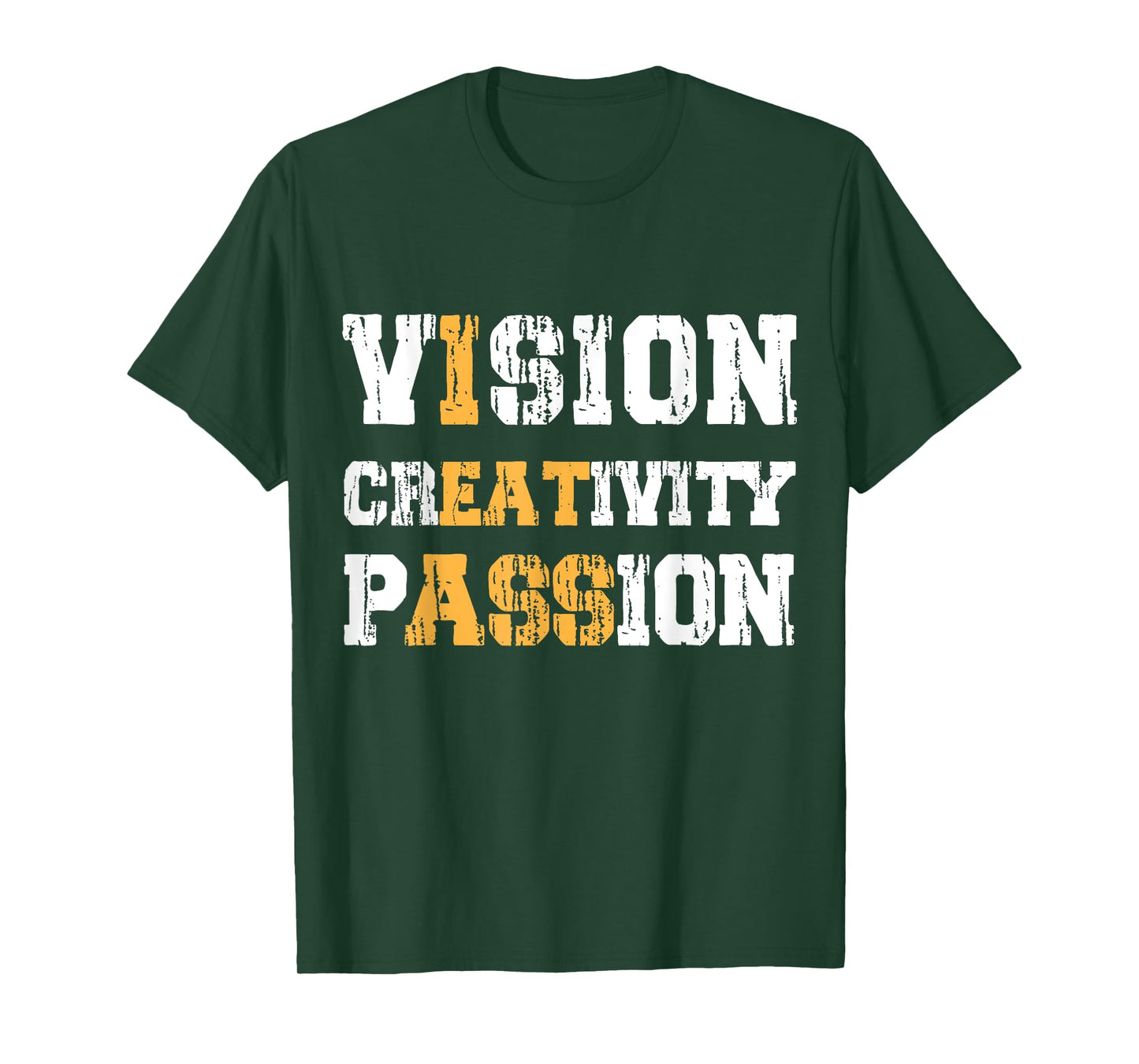 Vision Creativity Passion Funny Sayings Sarcastic T-Shirt