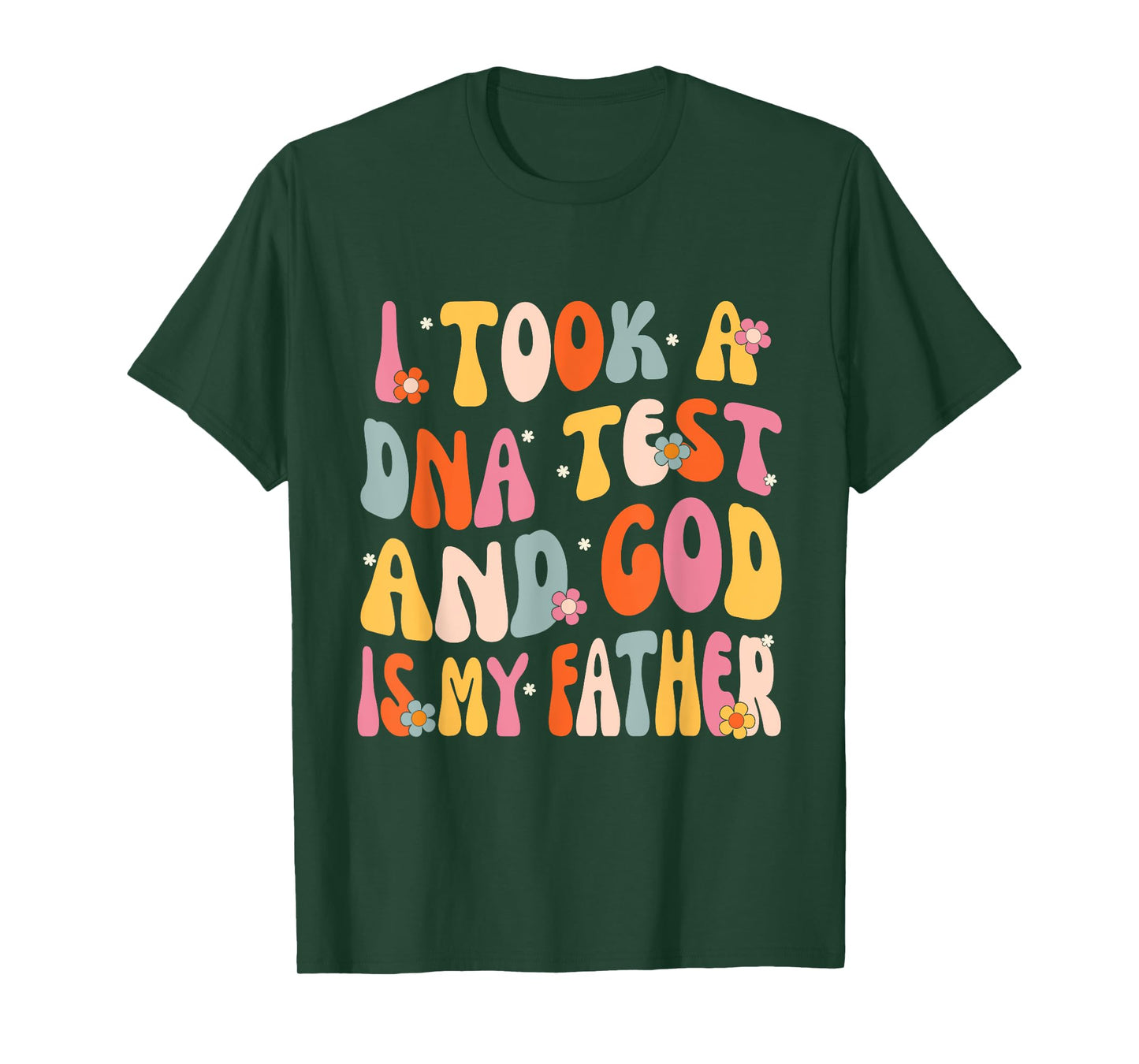 I Took A DNA Test And God Is My Father Christian Groovy T-Shirt