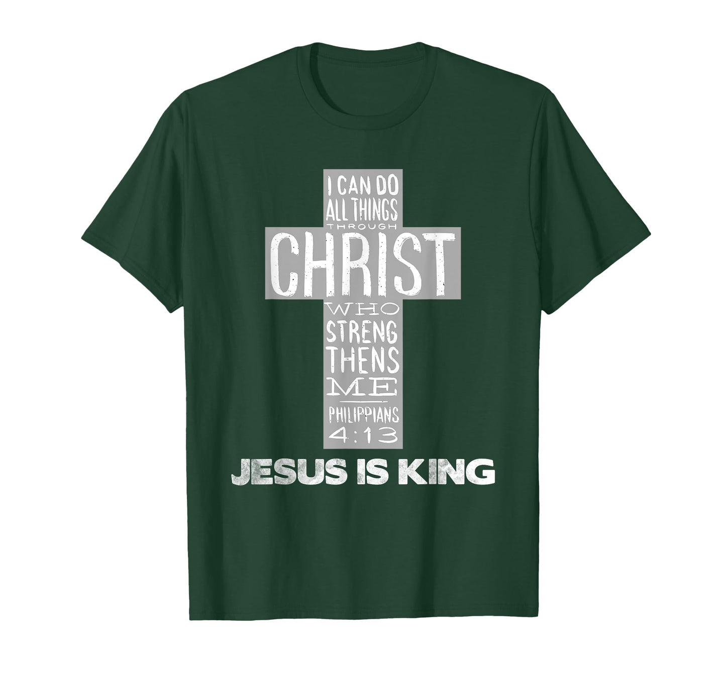 Jesus is King Christ Strength - Christian Cross Religious T-Shirt