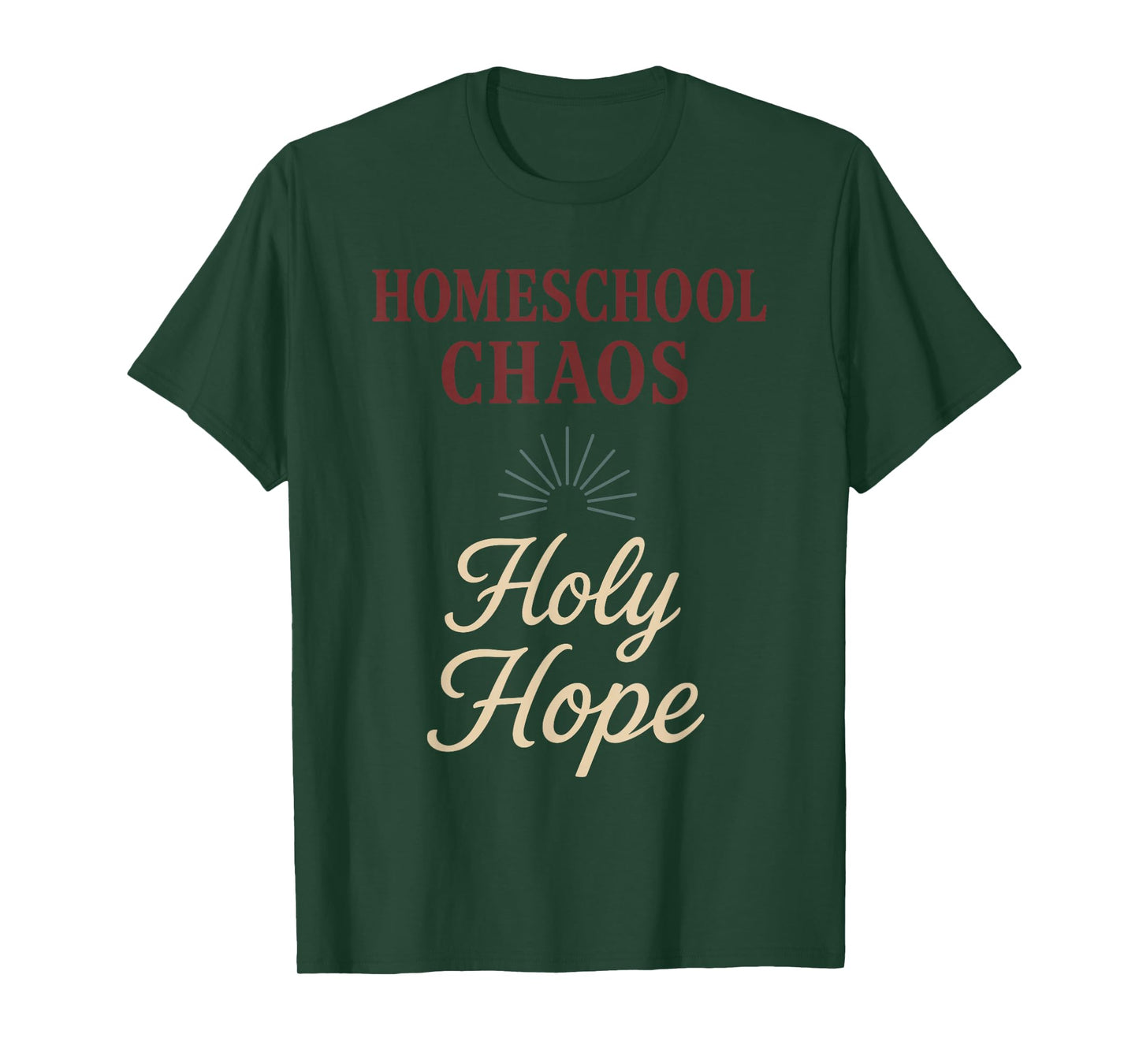 Christian Homeschool Mom Exhausted Chaos Faith Humor T-Shirt