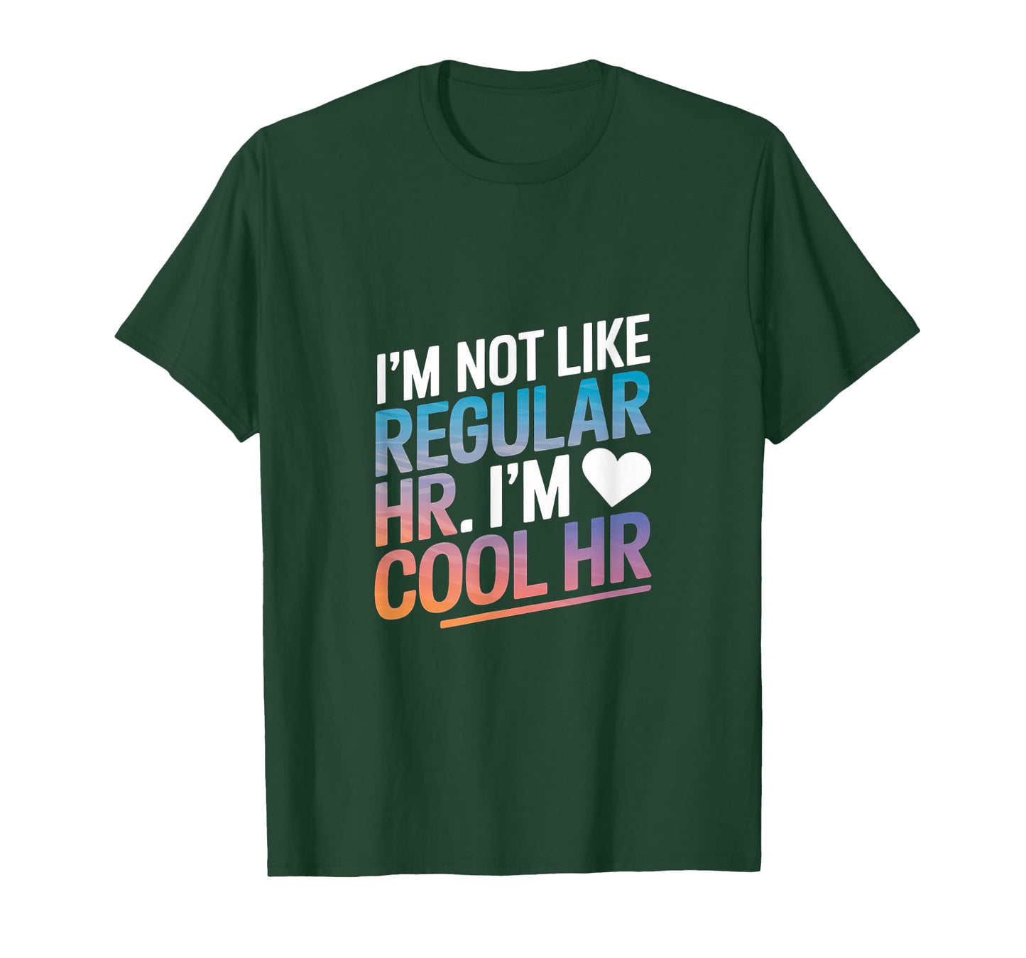 Cool HR Funny HR Office Quote Human Resources T-Shirt