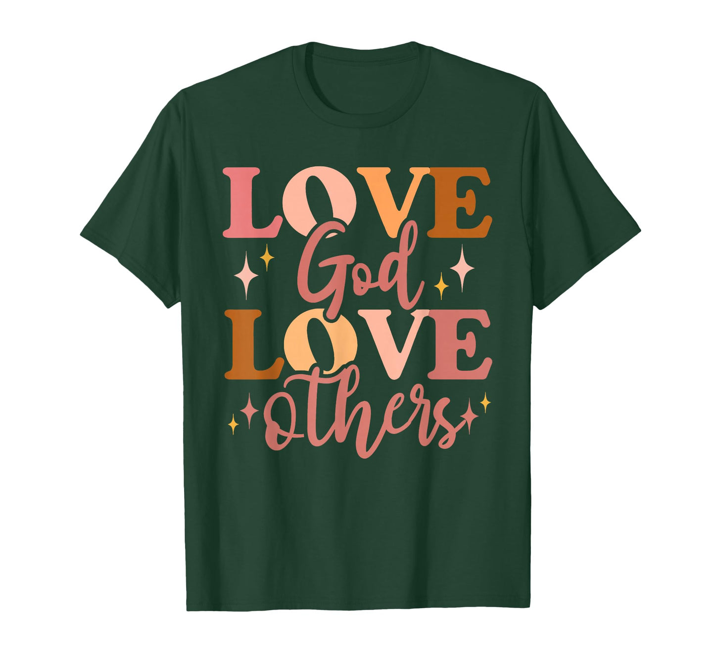 Love God and Love Others T-Shirt