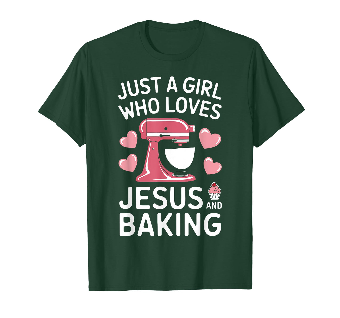 Just A Girl Who Loves Jesus And Baking - Funny Baking Art T-Shirt