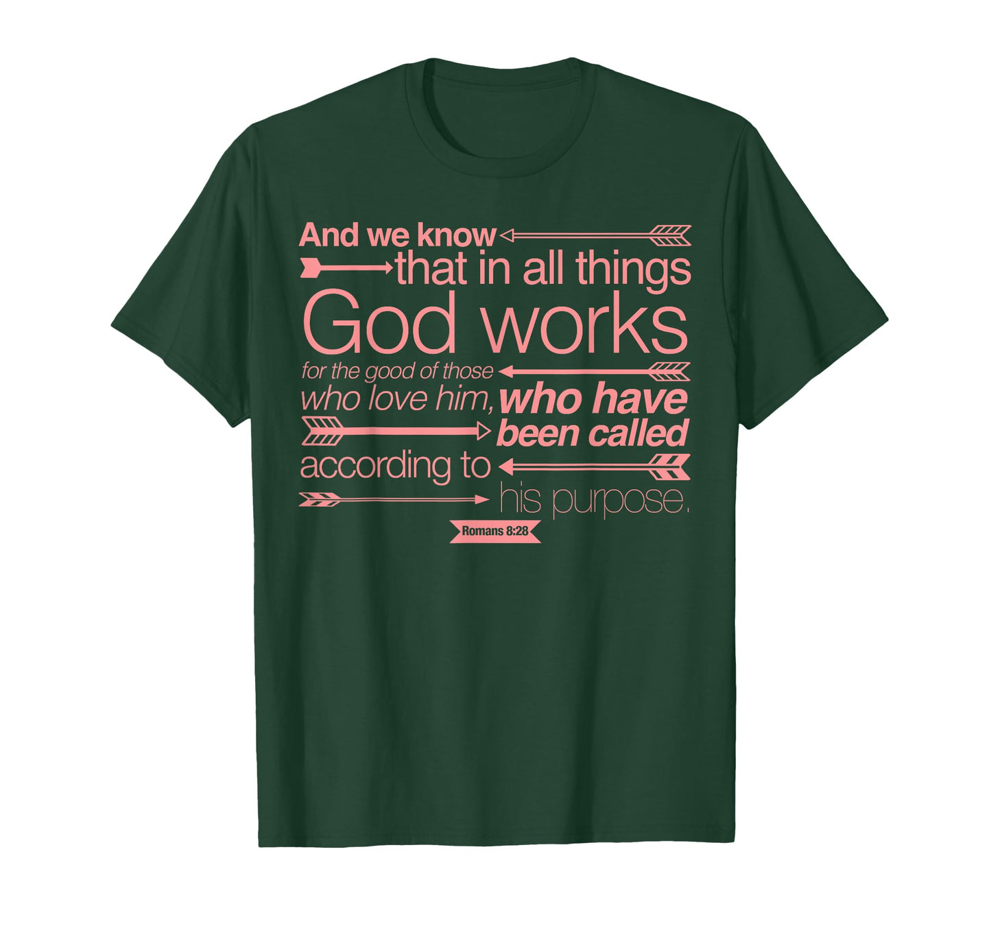 Pink Romans 8:28 Bible Verse Scripture Quote T-Shirt Tee T-Shirt