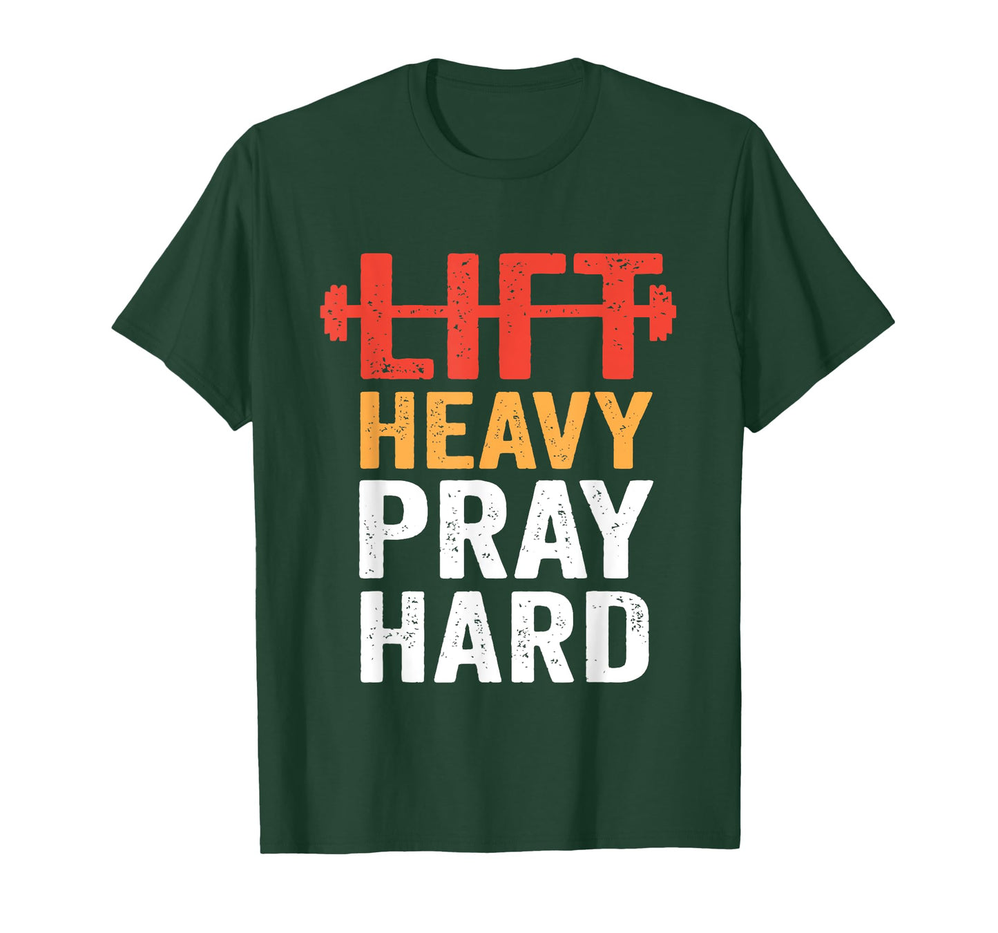 Lift Heavy Pray Hard Gym Workout Christian Weightlifting T-Shirt
