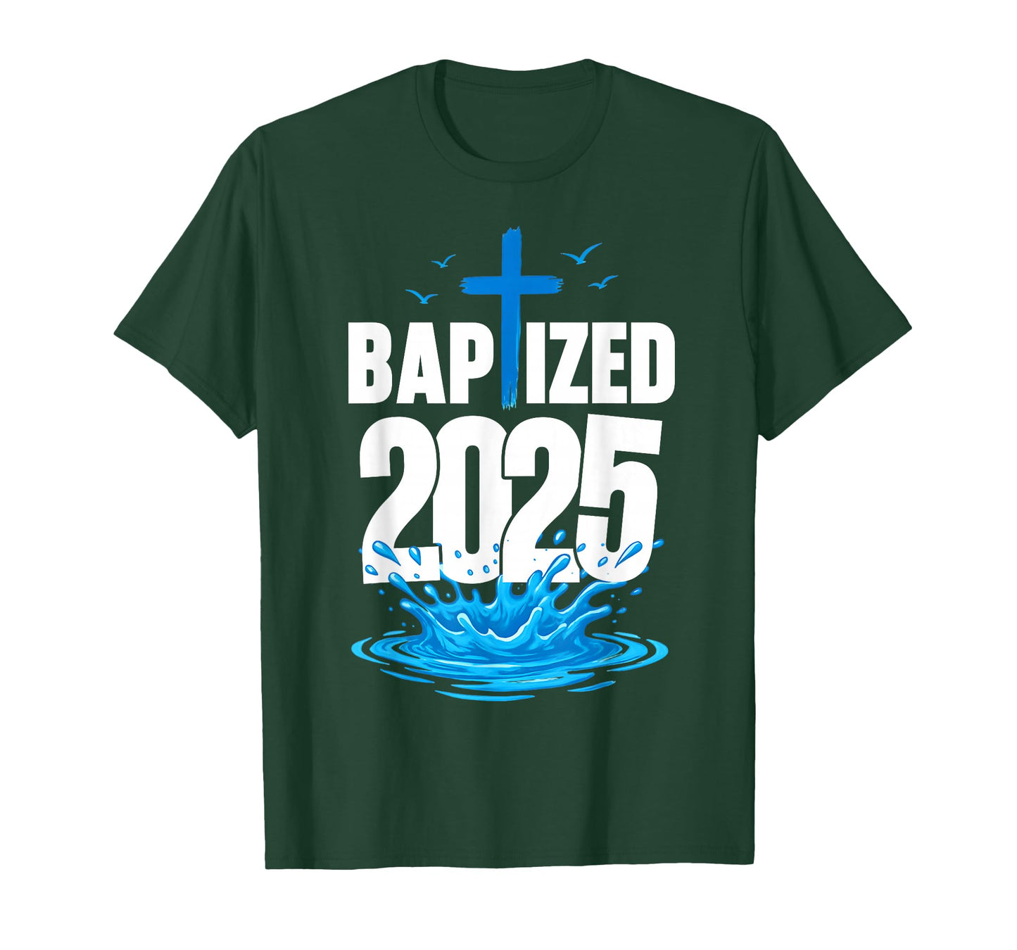 Baptized 2025 Christian Jesus Baptism Religious T-Shirt