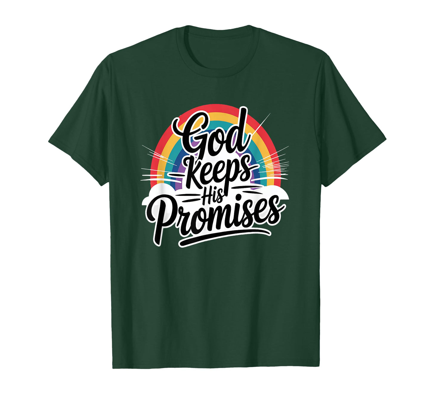 God Keeps His Promises T-Shirt