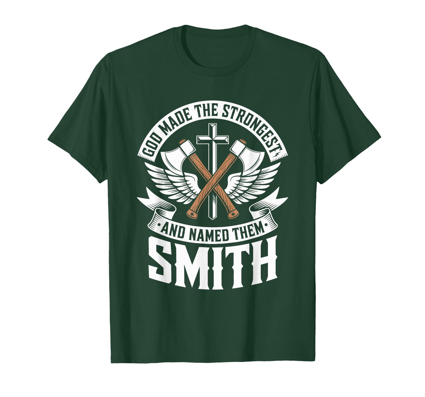 God Made the Strongest and Named Them Smith Family Name T-Shirt
