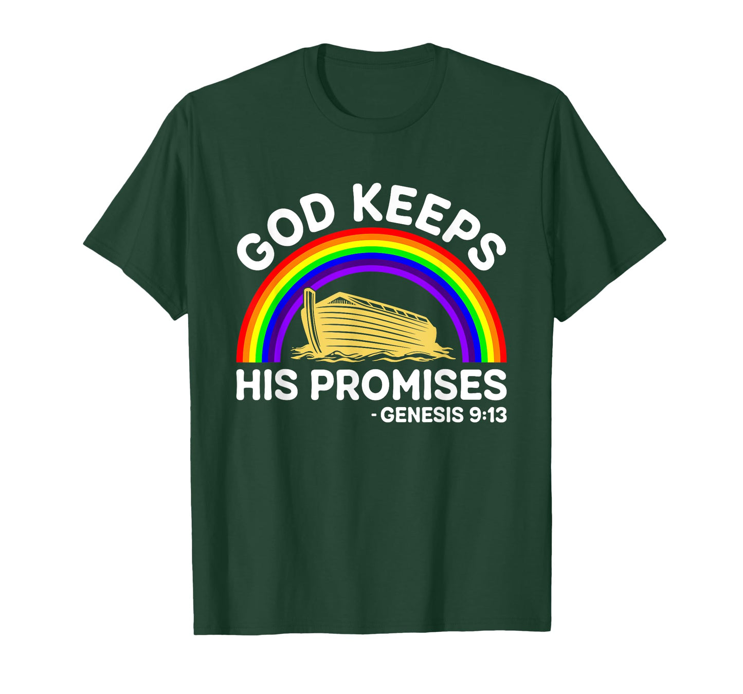 God Keeps His Promises Jesus Christian Noah Ark Rainbow T-Shirt