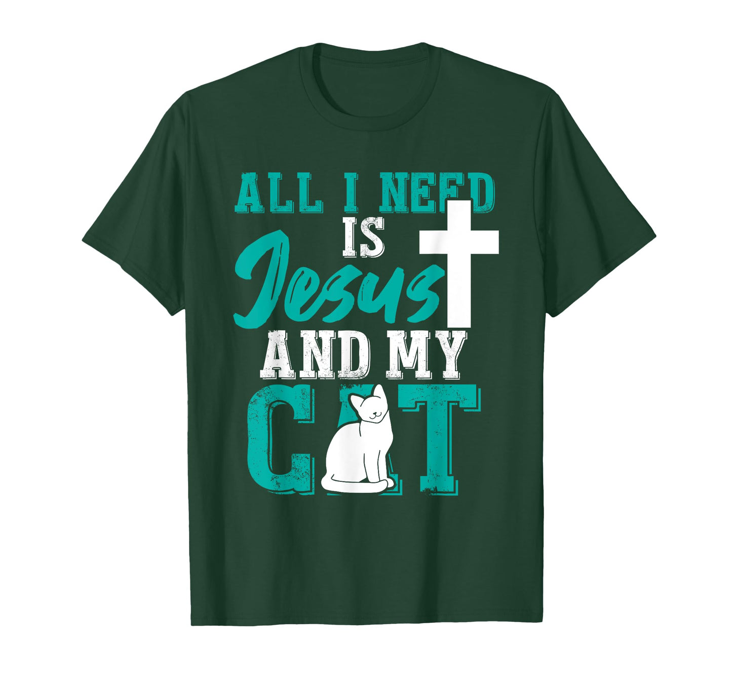 All I need is Jesus and my cat for Christians Men Women T-Shirt