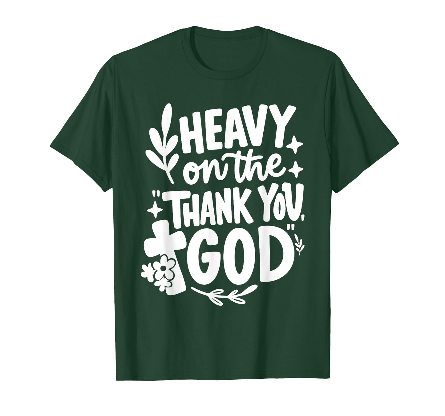 Heavy On The Thank You God Retro T-Shirt