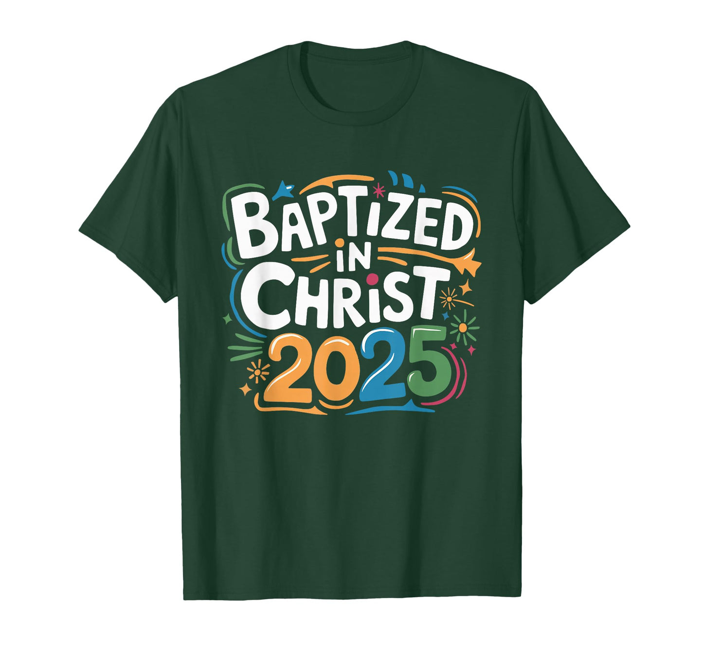 Baptized In Christ 2025 T-Shirt