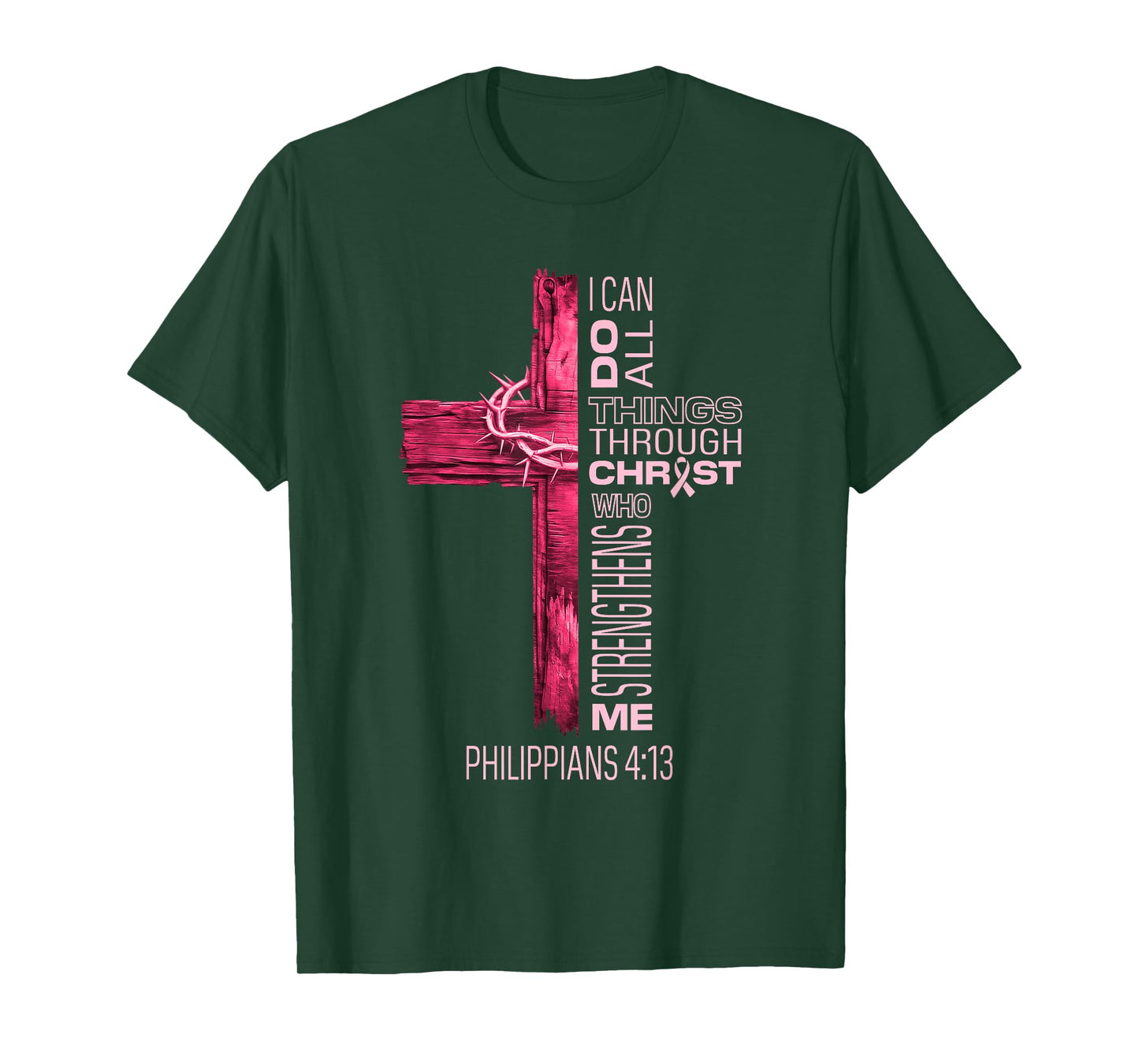 I Can Do All Things Through Christ Breast Cancer Awareness T-Shirt