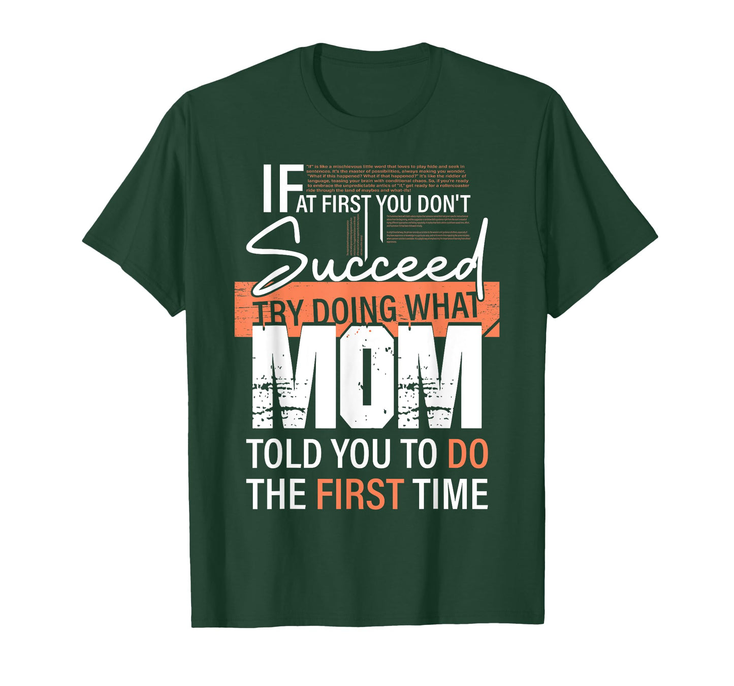 If At First You Don't Succeed Try Doing What Mom Told You Do T-Shirt