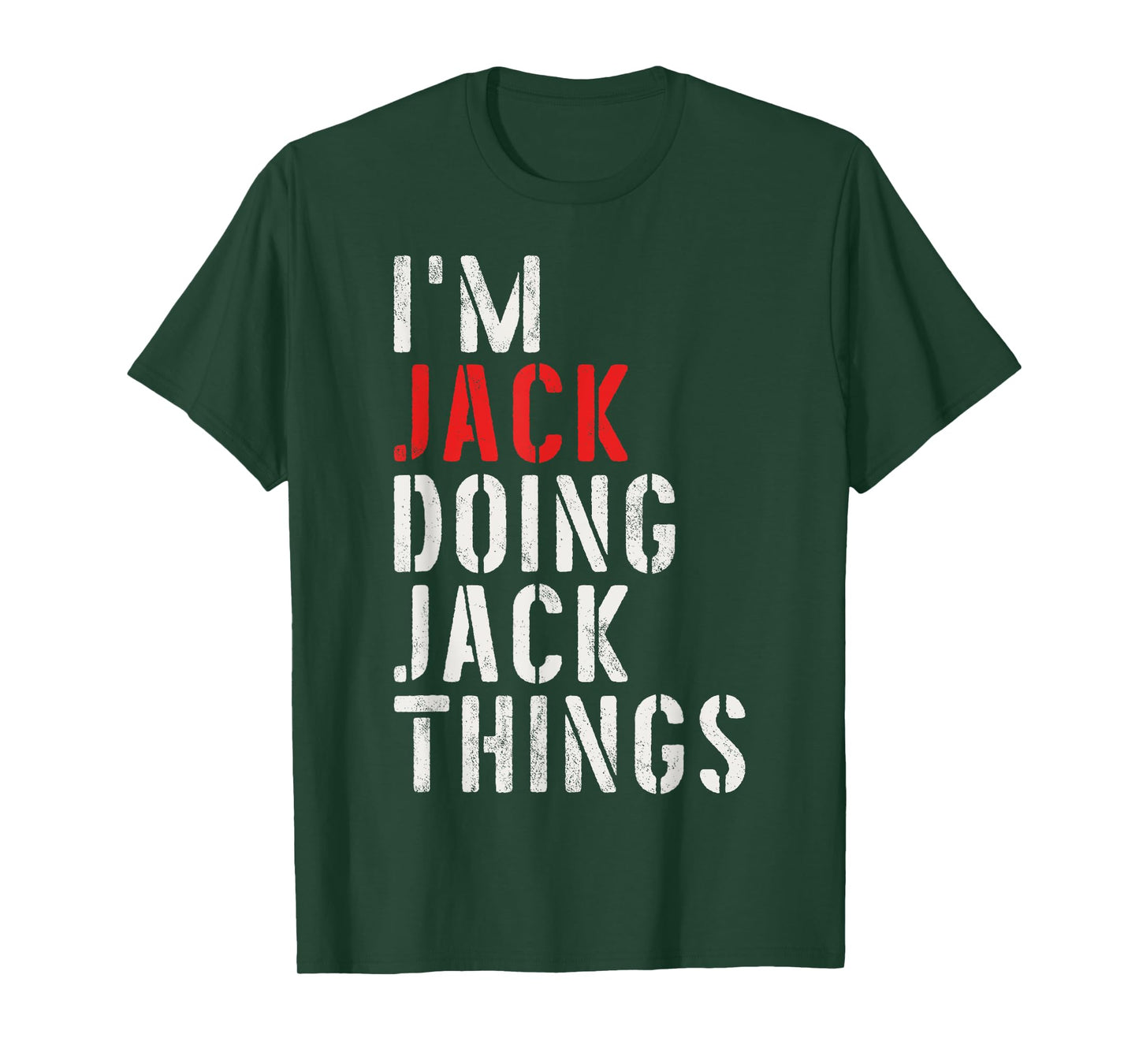 I'm Jack Doing Jack Things First Name Jack T-Shirt