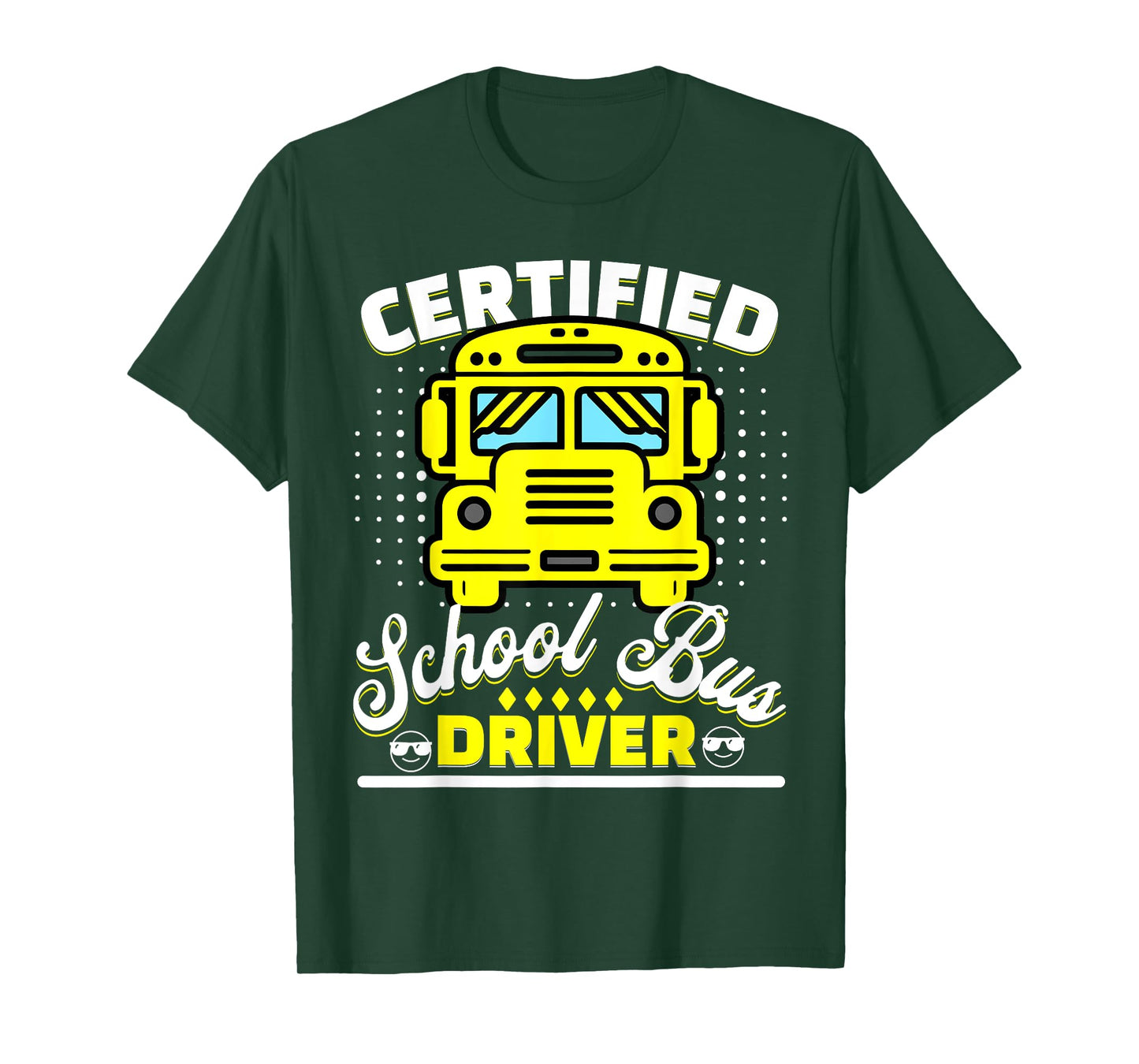 Funny Certified School Bus Driver T-Shirt