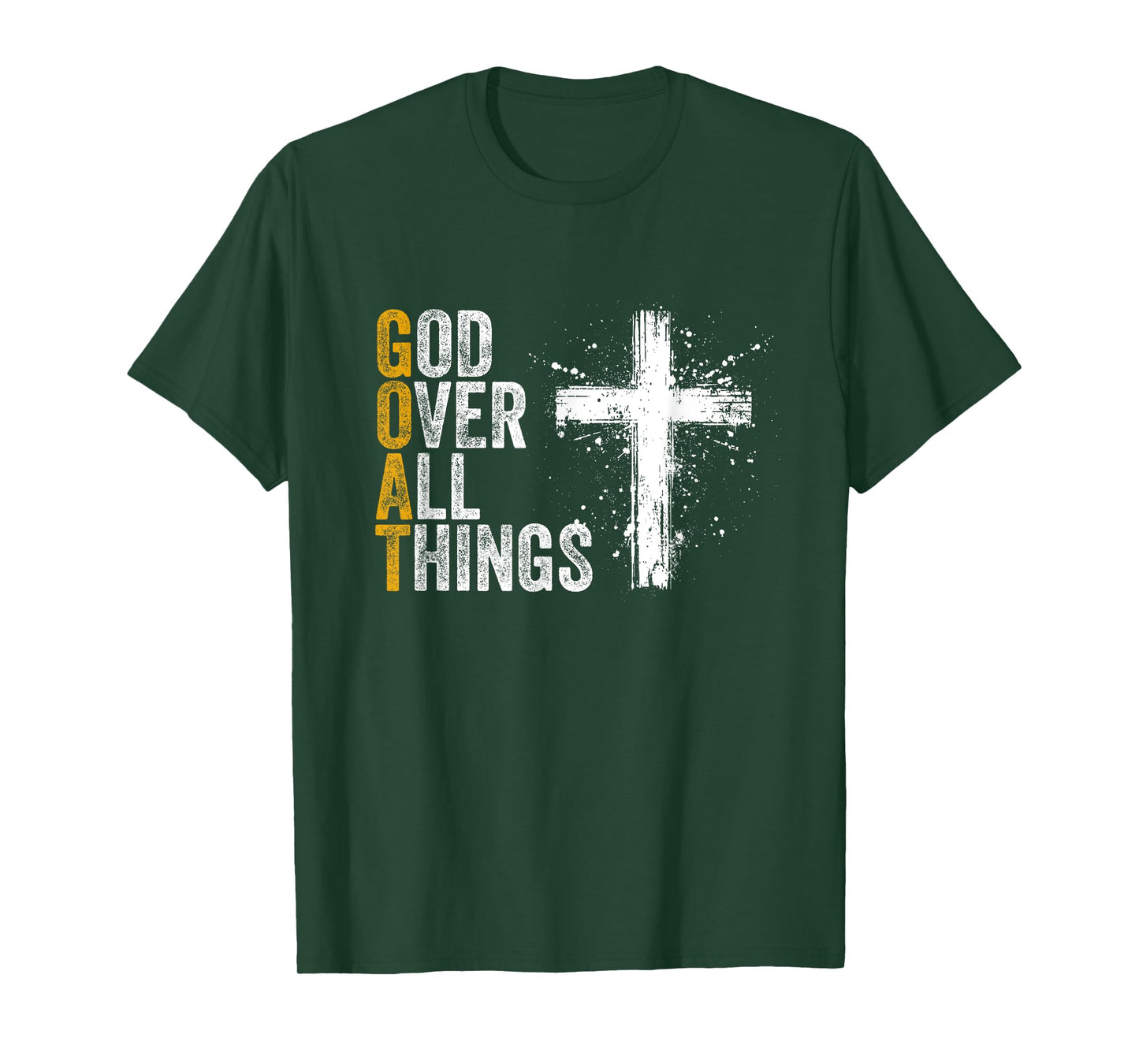 God Over All Things G.O.A.T Christian Bible Faith God Church T-Shirt